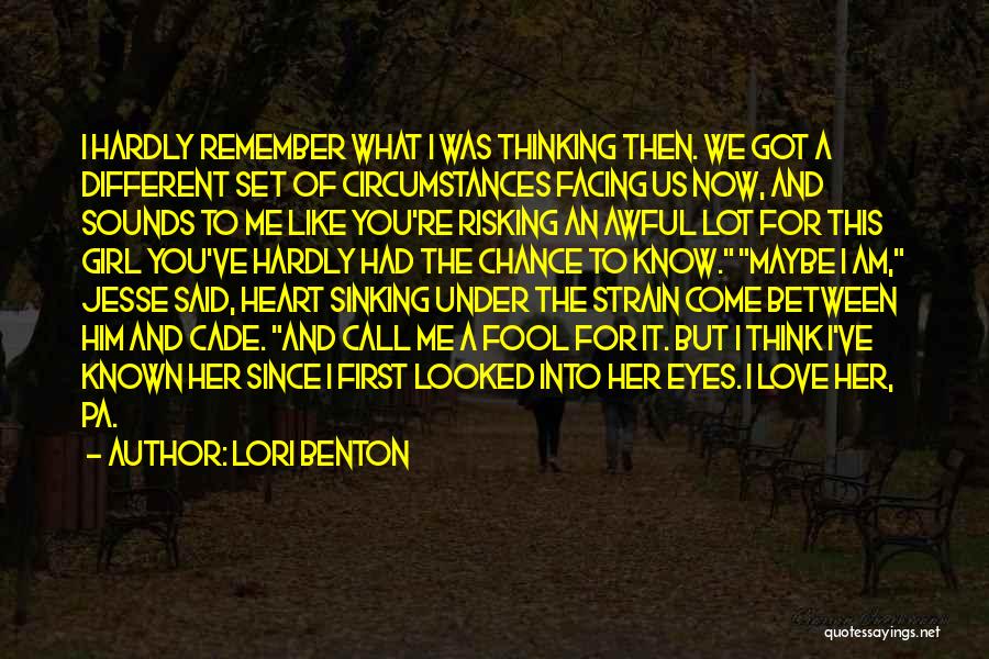 Heart Sinking Quotes By Lori Benton