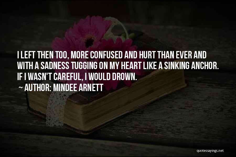 Heart Sinking Quotes By Mindee Arnett