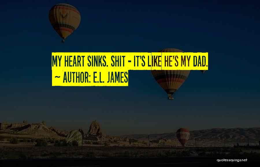 Heart Sinks Quotes By E.L. James