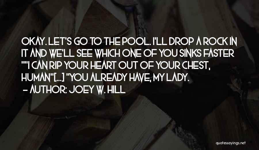 Heart Sinks Quotes By Joey W. Hill