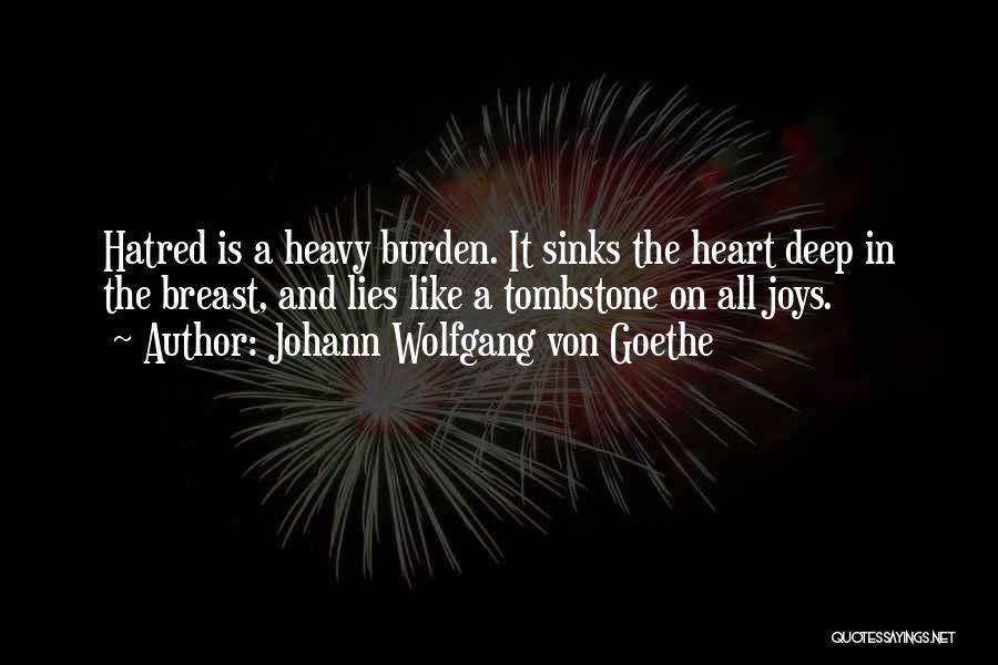 Heart Sinks Quotes By Johann Wolfgang Von Goethe