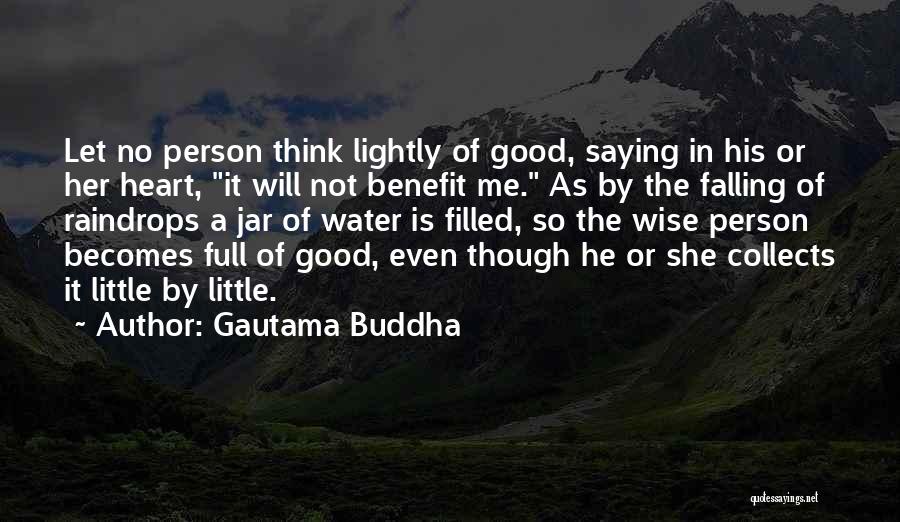 Heart So Full Quotes By Gautama Buddha