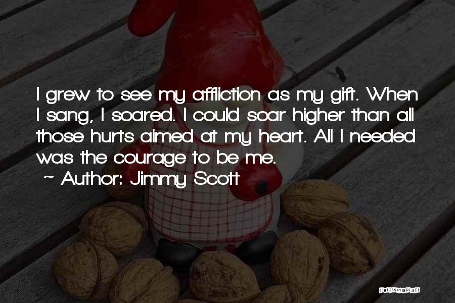 Heart Soar Quotes By Jimmy Scott