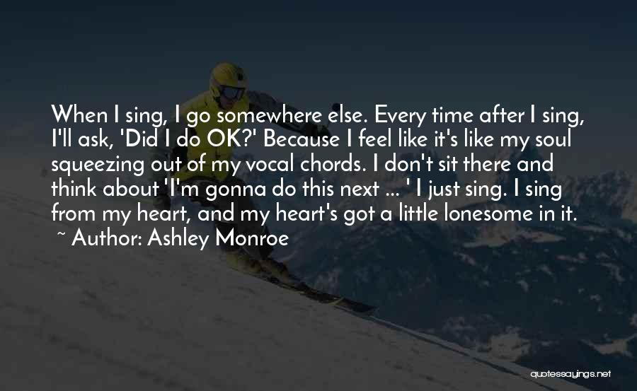 Heart Somewhere Else Quotes By Ashley Monroe