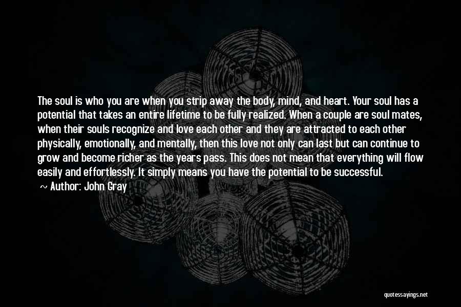 Heart Soul And Mind Quotes By John Gray