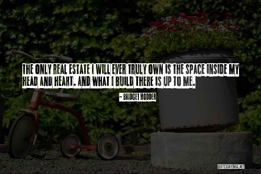 Heart Space Quotes By Bridget Hodder Heart Space Quotes By Bridget Hodder