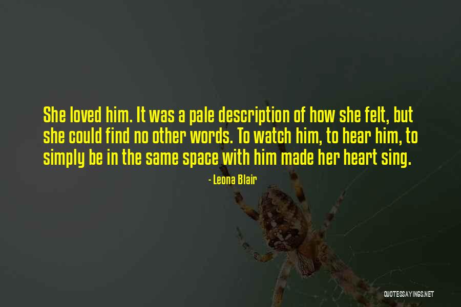 Heart Space Quotes By Leona Blair Heart Space Quotes By Leona Blair