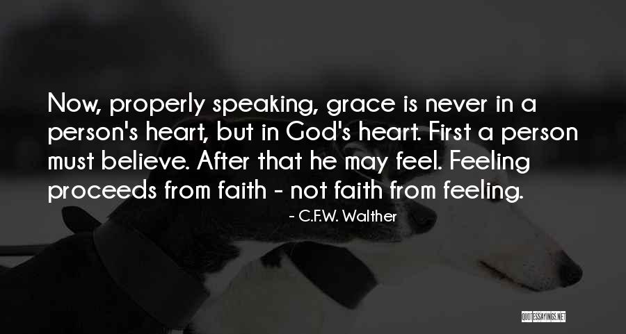 Heart Speaking Quotes By C.F.W. Walther