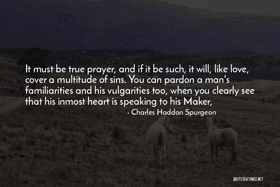 Heart Speaking Quotes By Charles Haddon Spurgeon