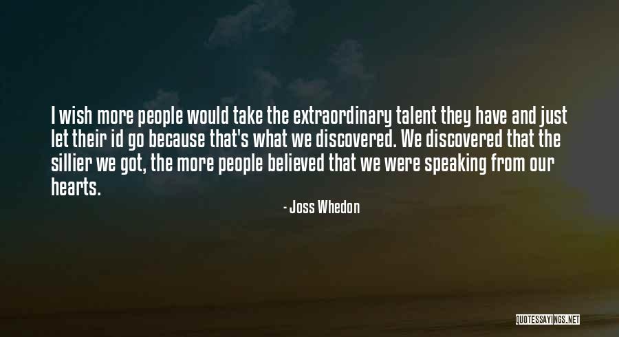 Heart Speaking Quotes By Joss Whedon