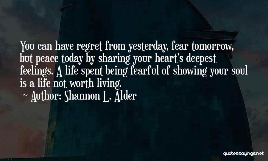 Heart Speaking Quotes By Shannon L. Alder