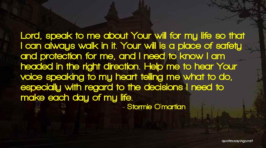 Heart Speaking Quotes By Stormie O'martian