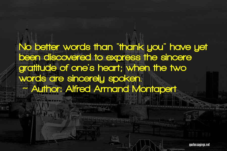 Heart Spoken Quotes By Alfred Armand Montapert