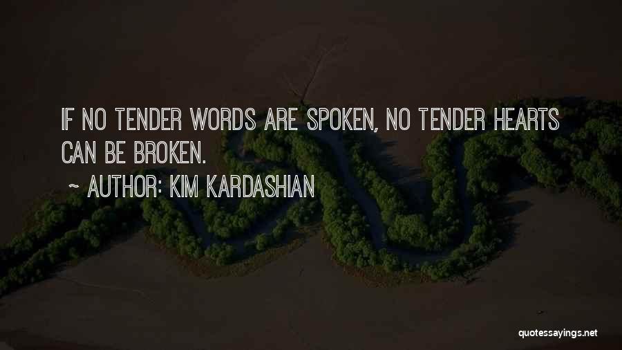 Heart Spoken Quotes By Kim Kardashian