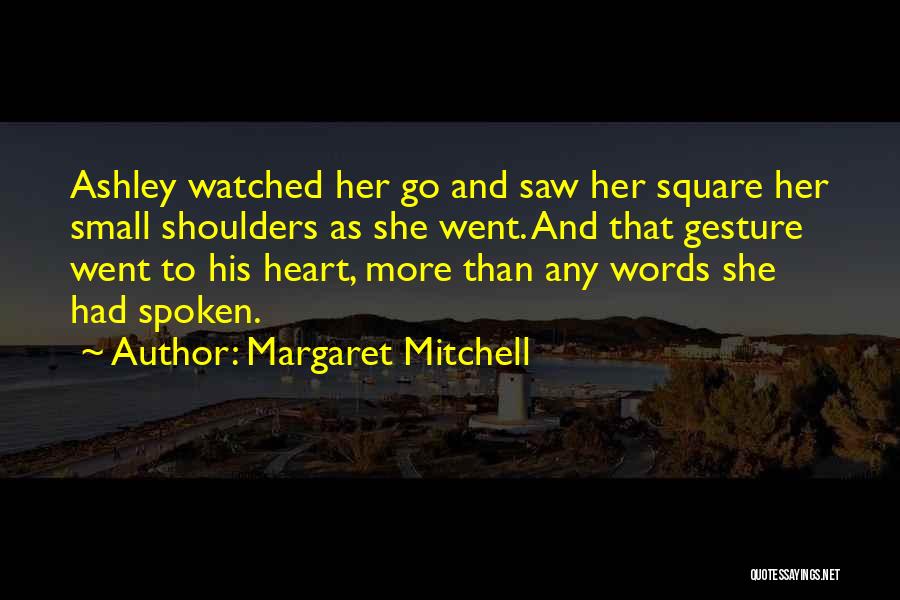 Heart Spoken Quotes By Margaret Mitchell