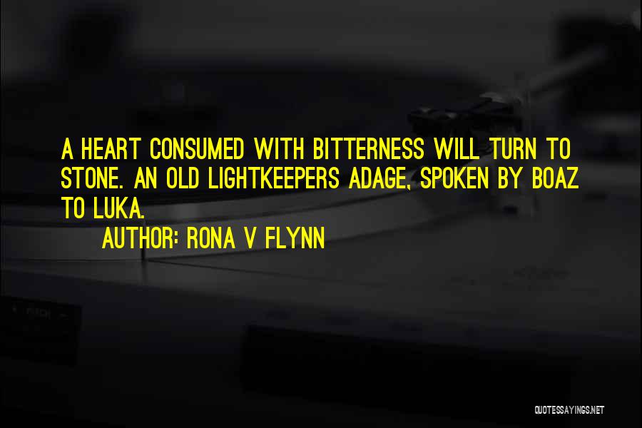 Heart Spoken Quotes By Rona V Flynn