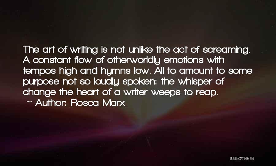 Heart Spoken Quotes By Rosca Marx