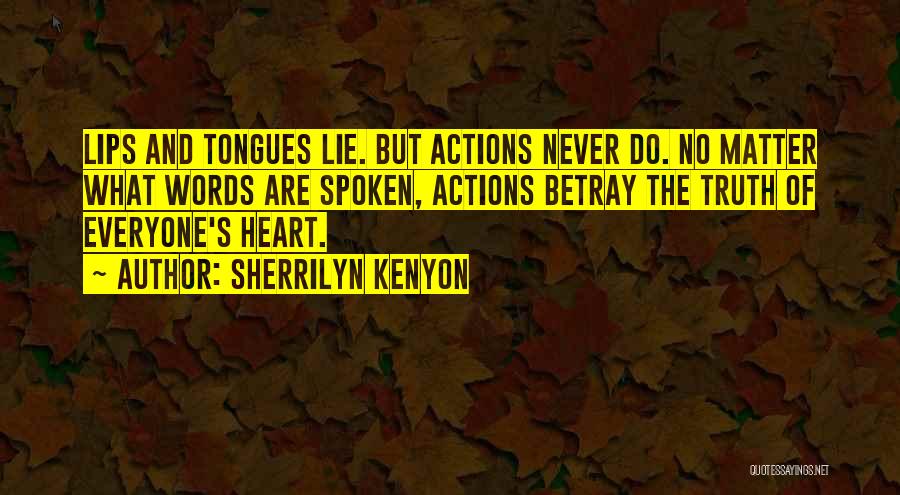 Heart Spoken Quotes By Sherrilyn Kenyon