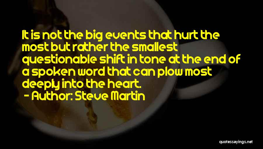 Heart Spoken Quotes By Steve Martin