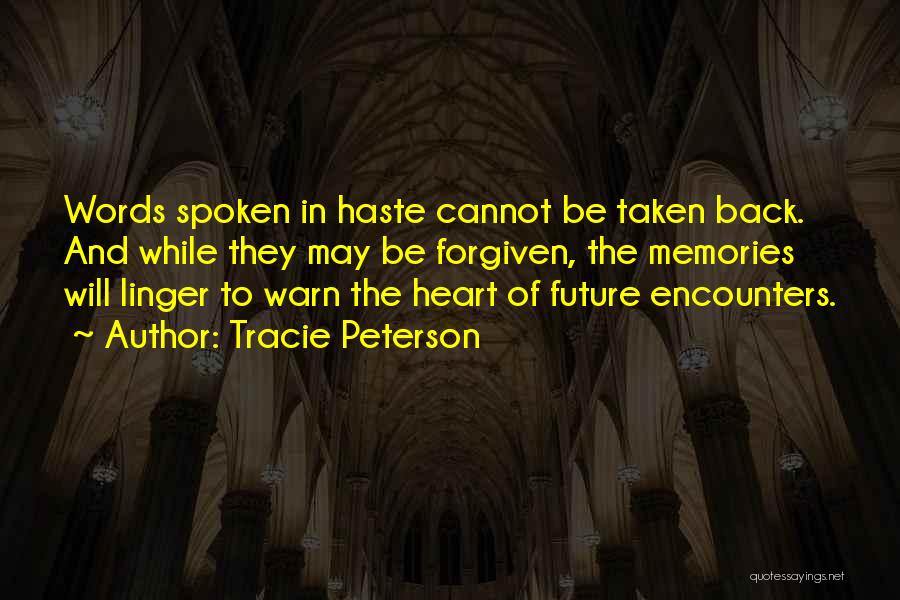 Heart Spoken Quotes By Tracie Peterson