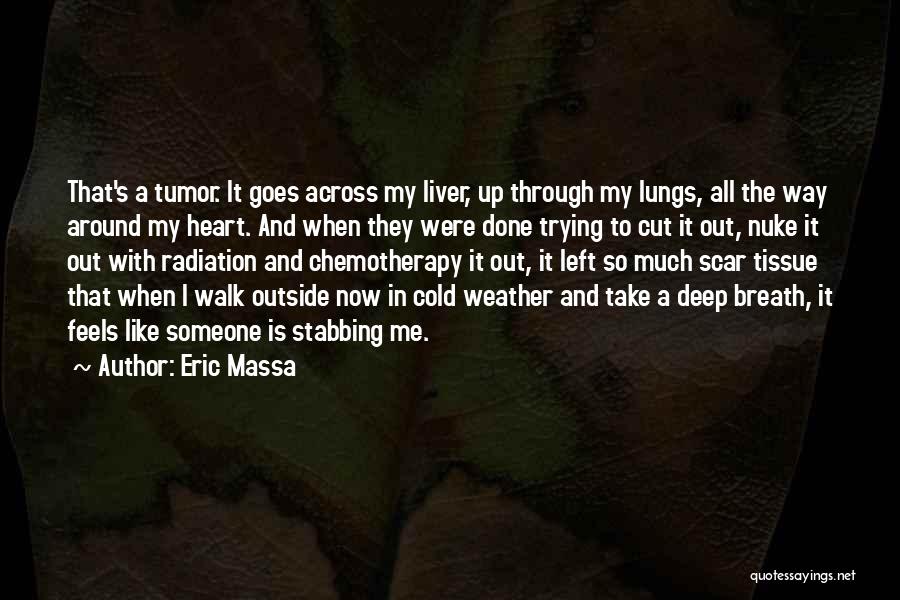 Heart Stabbing Quotes By Eric Massa