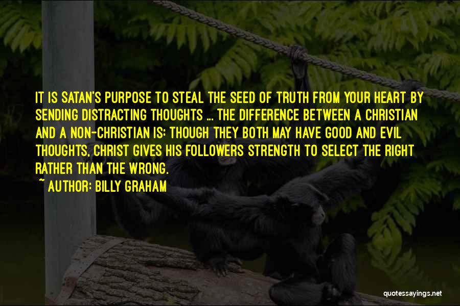 Heart Steal Quotes By Billy Graham