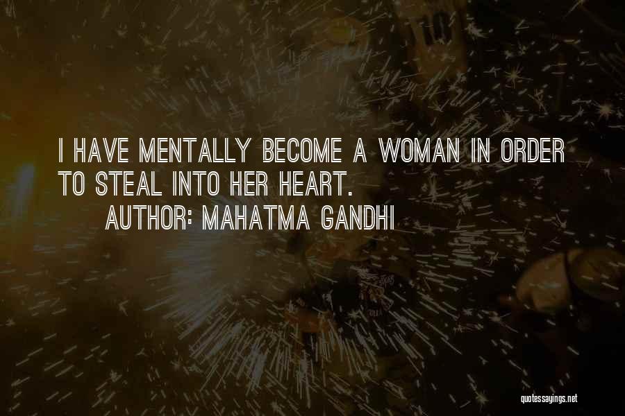 Heart Steal Quotes By Mahatma Gandhi