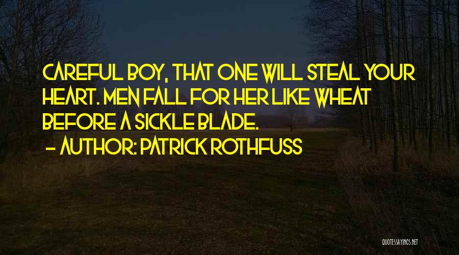 Heart Steal Quotes By Patrick Rothfuss