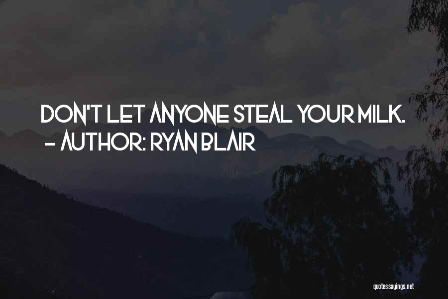 Heart Steal Quotes By Ryan Blair