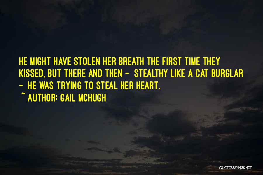 Heart Stolen Quotes By Gail McHugh