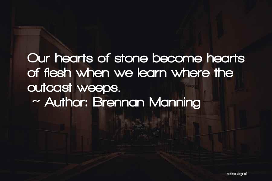 Heart Stone Quotes By Brennan Manning