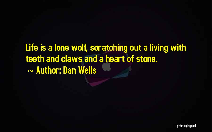 Heart Stone Quotes By Dan Wells