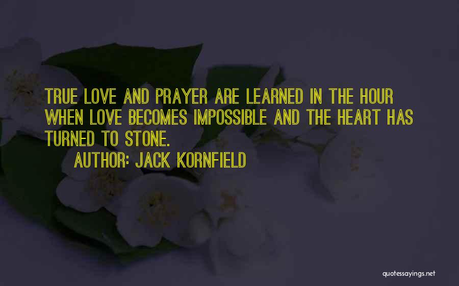 Heart Stone Quotes By Jack Kornfield