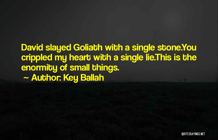 Heart Stone Quotes By Key Ballah