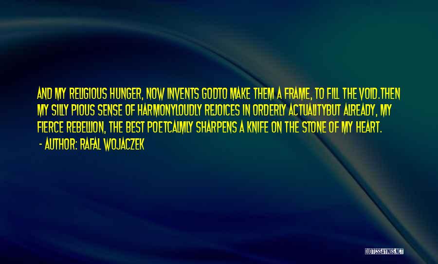 Heart Stone Quotes By Rafal Wojaczek Heart Stone Quotes By Rafal Wojaczek