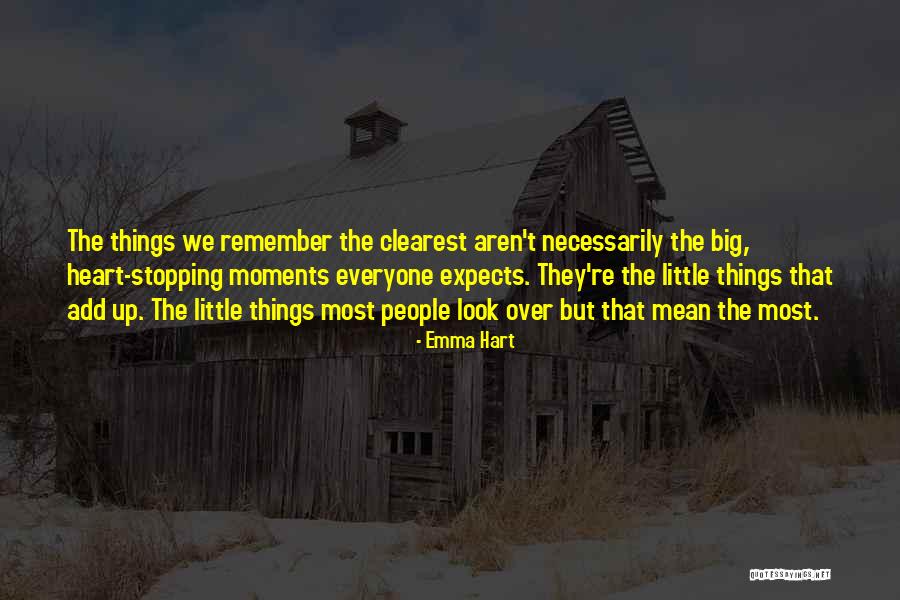 Heart Stopping Quotes By Emma Hart Heart Stopping Quotes By Emma Hart