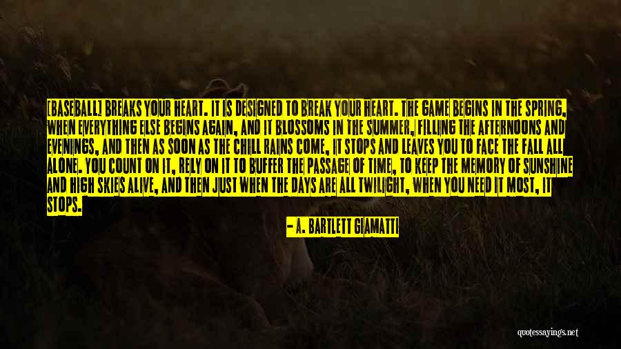 Heart Stops Quotes By A. Bartlett Giamatti