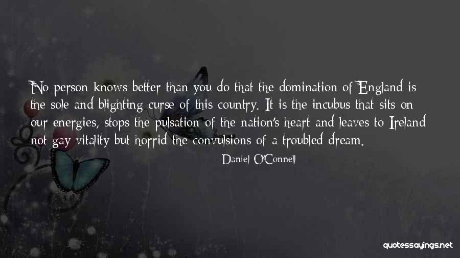 Heart Stops Quotes By Daniel O'Connell