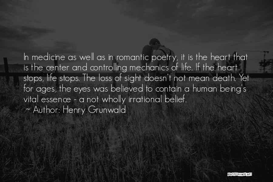 Heart Stops Quotes By Henry Grunwald