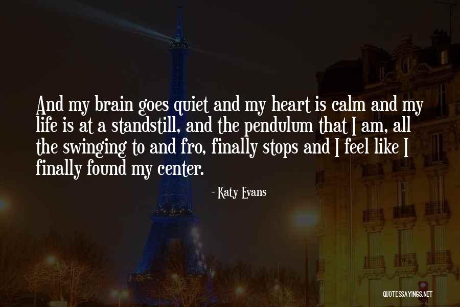 Heart Stops Quotes By Katy Evans