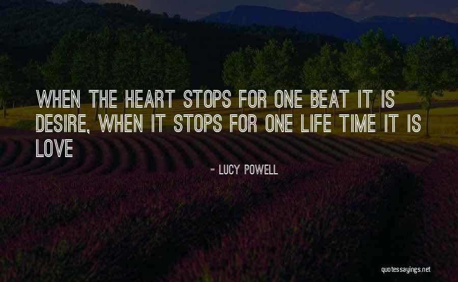 Heart Stops Quotes By Lucy Powell