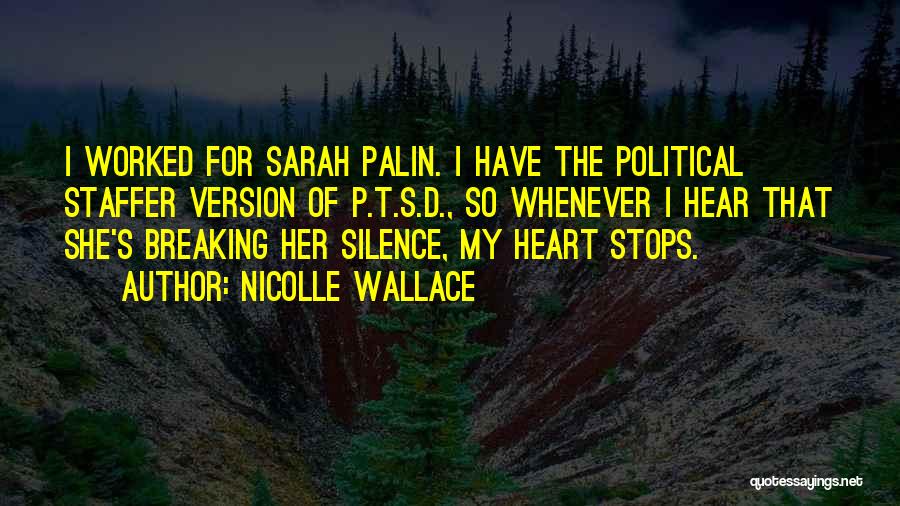 Heart Stops Quotes By Nicolle Wallace