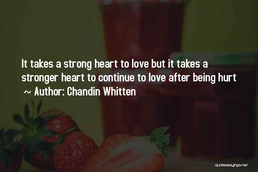 Heart Stronger Quotes By Chandin Whitten