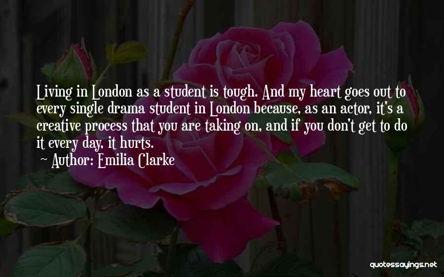 Heart That Hurts Quotes By Emilia Clarke
