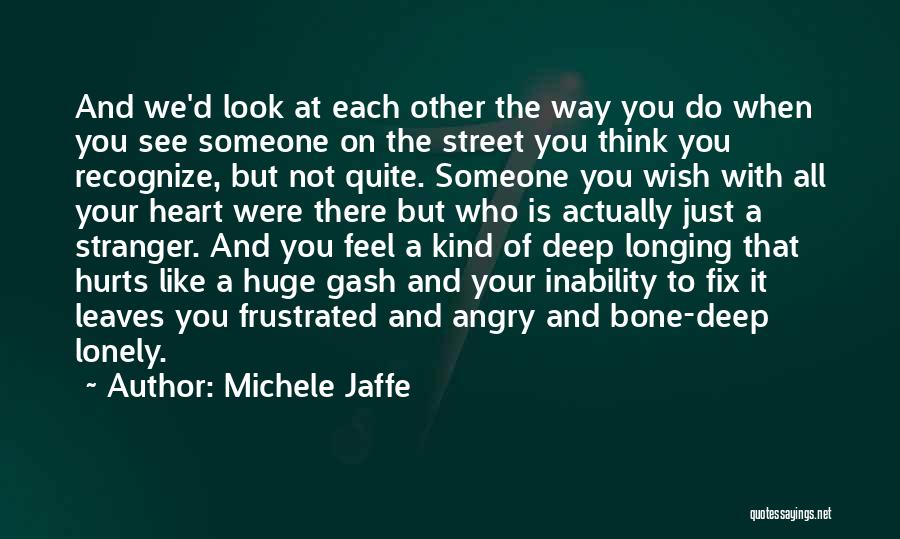 Heart That Hurts Quotes By Michele Jaffe