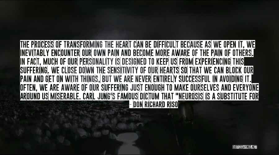 Heart That Is Open Quotes By Don Richard Riso Heart That Is Open Quotes By Don Richard Riso