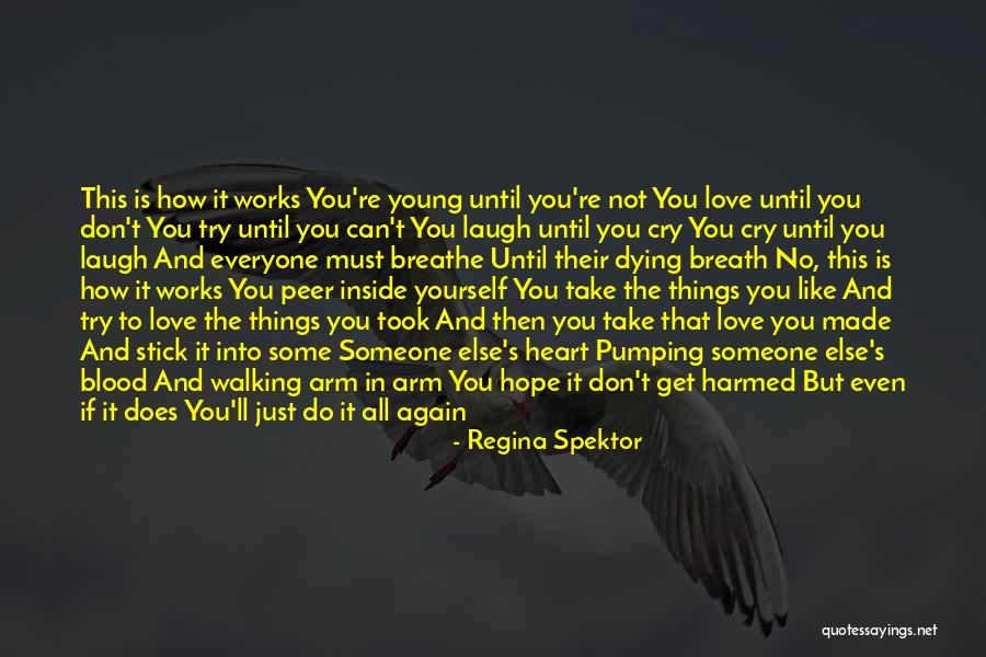 Heart That Is Pumping Quotes By Regina Spektor Heart That Is Pumping Quotes By Regina Spektor
