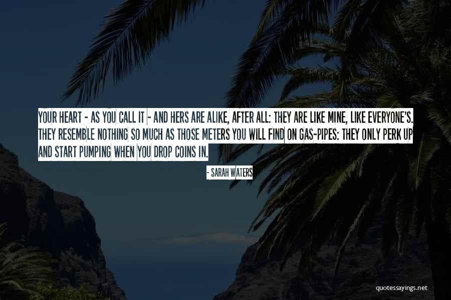 Heart That Is Pumping Quotes By Sarah Waters Heart That Is Pumping Quotes By Sarah Waters
