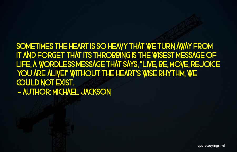 Heart Throbbing Quotes By Michael Jackson