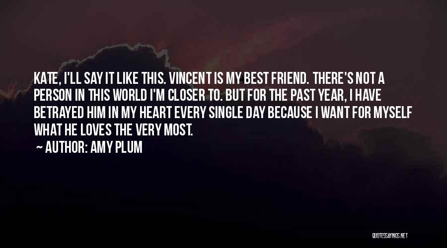 Heart To Heart Best Friend Quotes By Amy Plum